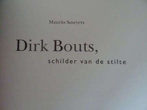 Maurits Smeyers Dirk Bouts schilder van de stilte