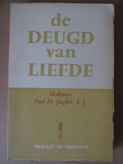 Paul de Jaegher S.J. De deugd van Liefde