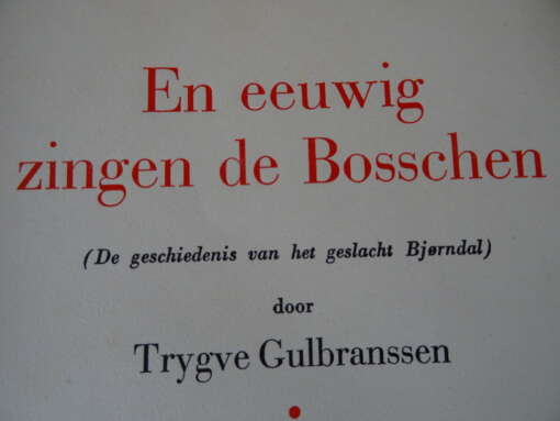 Trygve Gulbranssen En eeuwig zingen de bosschen