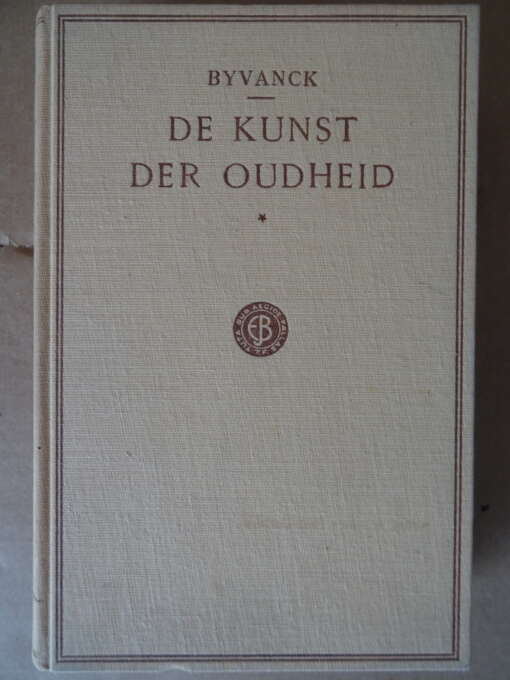 Dr. A. W. Byvanck De kunst der oudheid