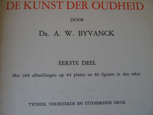 Dr. A. W. Byvanck De kunst der oudheid