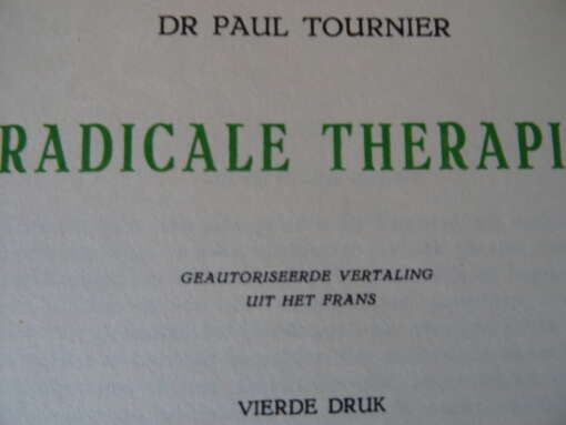 Dr Paul Tournier Radicale therapie