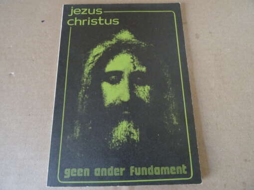 J. TH. Joosten Pr. Jezus Christus Geen ander fundament