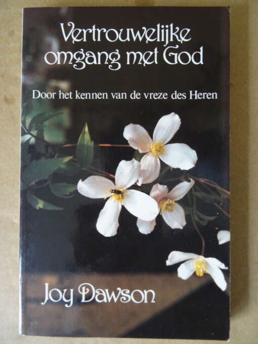 Joy Dawson Vertrouwelijke omgang met God