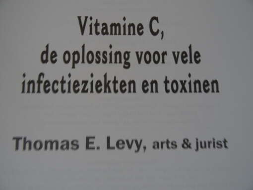 Thomas E. Levy Het ongeneeslijke genezen